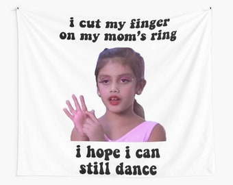 Dance Moms vivi anne mom’s ring Tapestry, Dance moms Tapestry, Dance Tapestry, i cut my finger on my mom s ring Tapestry