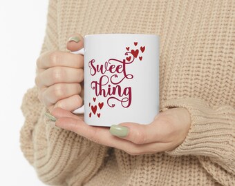 Coffee Mug, Tea Mug ,Sweet Thing Mug, Valentines Day Mug, Romantic Coffee Cup, Unique Gift for Her, Anniversary Present, Ceramic Mug