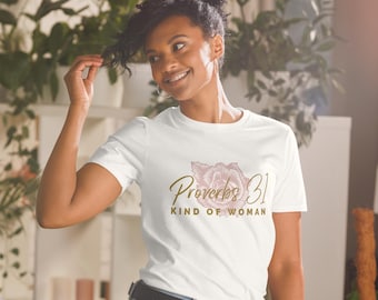 Proverbs 31 Woman Christian Shirt: Virtuous Women's Tee