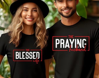 T-shirts voor gezegende vrouw en biddende echtgenoot: bijpassende T-shirts voor christelijk stel