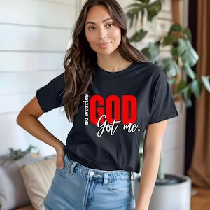 Geen zorgen God heeft me shirt, zwart christelijk T-shirt, op geloof gebaseerde aanmoediging, inspirerend bijbelvers cadeau, Jezus grafisch T-shirt