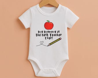 My Mummy is the Best Teacher Ever! - Baby Vest