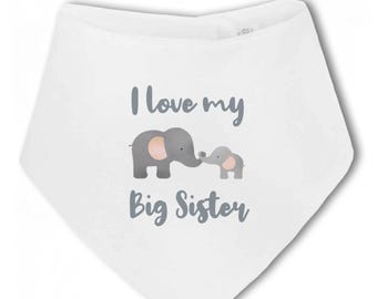 I Love My Big Sister, Elephants - Baby Bandana Bib, New Baby Gift, Sibling Announcement