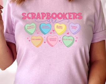 Scrapbooking Shirt for Valentine's Day Shirt for Scrapbooker Shirt, Funny Scrapbooking Shirt, Crafting Gift, Shirt for Crop Craft Lover Gift