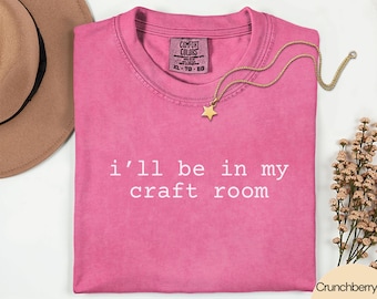 Funny Crafting Shirt for Crafters, Scrapbooking Clothing, Scrapbooker Shirt, Crafting Gifts, Craft Lover Gift for Crafters, Crafting T-shirt