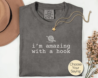 Crochet Lover Gift, Crochet Shirt for Crocheters, Funny Crochet Gift for Crocheter, Crocheting Shirt, Knitting Gifts for Knitters Gift