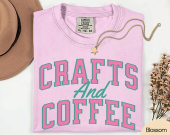 Crafting Shirt for Crafters, Craft Shirt, Crafts and Coffee Tee, Crafting Gifts, Craft Lover Gift for Crafters, Crafting T-shirt Crafty Girl