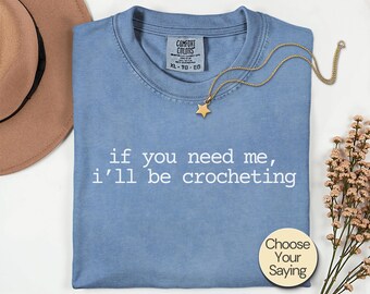 Crochet Lover Gift, Crochet Shirt for Crocheters, Funny Crochet Gift for Crocheter, Crocheting Shirt, Knitting Gifts for Knitters Gift