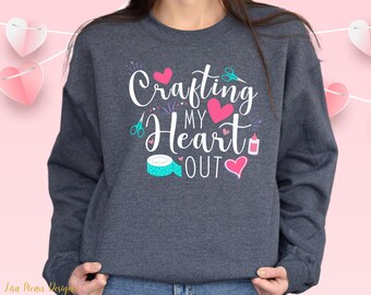 Valentine's Day Sweatshirt for Crafter, Cardmaker, Scrapbooker, DIY Mom, Long Sleeve Shirt for Crop, Card Maker, Cardmaking, Crafting Gift