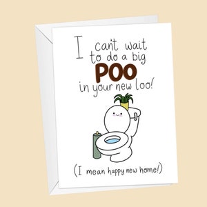 Funny New Home Card, Big poo in your new loo, Moving house, mortgage card, funny, cute toilet gift,