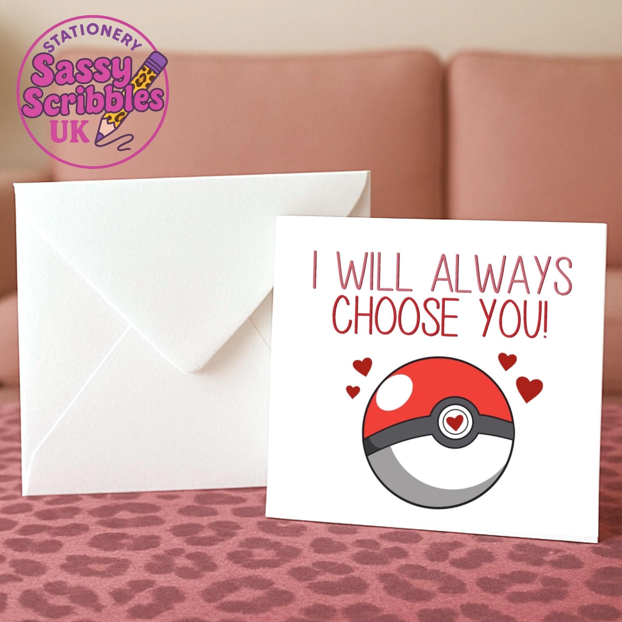 i choose you pokemon card valentines inspired Anniversary/Birthday Day Card, Geeky cute love card, will always for him, for her, pokeball heart Valentine's Day Card- Pokemon