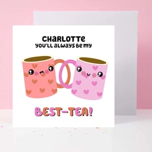 Carte d'anniversaire personnalisée meilleur thé, carte de tasses à thé meilleur ami, cadeau meilleur ami, jolie carte d'anniversaire pour ami