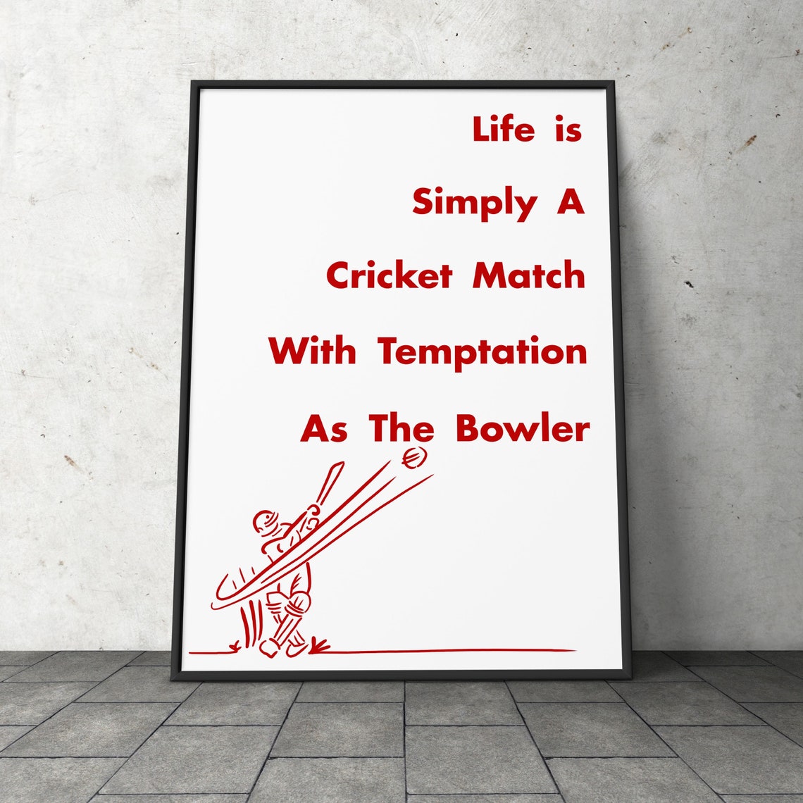 Cricket Match Slogan Print Wall Art available as A5 A4 or Etsy