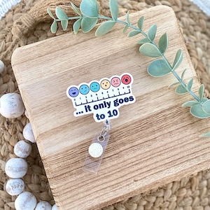 Pain Scale Badge Reel, It only goes to 10, Nurse Badge Reel, Medical Badge Reel, Funny Badge Reel, Nurse Gift, Retractable ID Holder