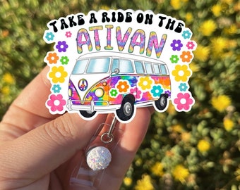 Take a Ride on the Ativan, Hippy Van Badge Reel, Nurse Badge Reel, Funny Badge Reel,Pharmacist Badge Reel, Retractable ID Holder, Nurse Gift