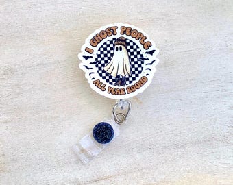 Ghost Badge Reel, I Ghost People, Halloween Badge Reel, Holiday Badge Reel, Retractable ID Badge Holder, Nurse Badge Reel