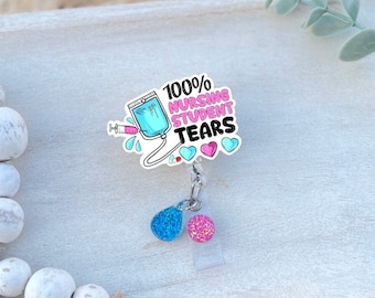 Nursing Student Tears, Nurse Badge Reel, Medical Badge Reel, IV Bag, Funny Badge Reel, Nurse Gift, Retractable ID Holder