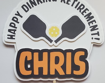 Pickleball 3D fully customizable retirement cake topper. happy dinking retirement cake topper.