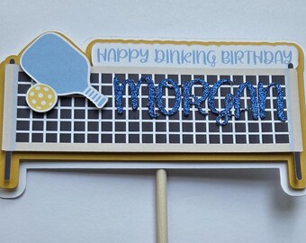 Pickelball themed birthday cake topper with name. Happy dinking birthday cake topper.