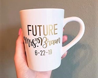 Future Mrs mug with last name and wedding date.