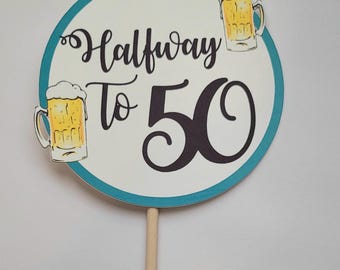 Halfway to 50 cake topper. Halfway to 100 cake topper. birthday custom cake topper