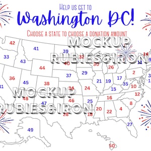 May include: A black and white outline map of the United States with each state numbered. The map is surrounded by red, white, and blue fireworks. The text "HELP US GET TO WASHINGTON DC!" is at the top of the map. The text "CHOOSE A STATE TO CHOOSE A DONATION AMOUNT" is below the map. The text "MOCKUP" is in the center of the map. The text "RUBIES & IRON" is at the bottom of the map.