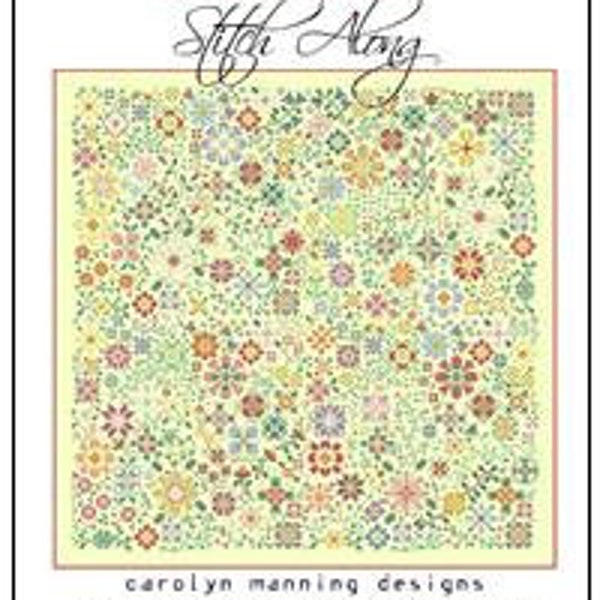 The Flower a Day Stitch Along Counted Cross Stitch Pattern by Carolyn Manning