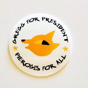 NITW Inspired Gregg For President Sticker Night in The Woods Inspired