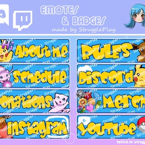 Könnte beinhalten: Ein Satz von acht Twitch-Emojis und -Abzeichen mit verschiedenen Pokémon-Charakteren. Die Emojis und Abzeichen sind im Cartoon-Stil mit blauem Hintergrund und gelbem Text gestaltet. Der Text enthält die Wörter "Hi", "About Me", "Schedule", "Donations", "Instagram", "Rules", "Discord", "Merch", "YouTube" und "StrugglePlay".
