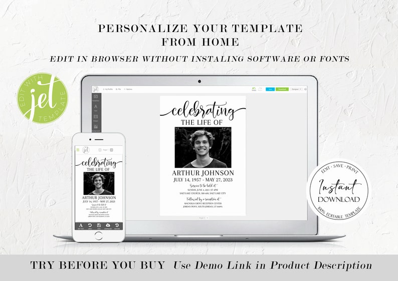 May include: A digital memorial template displayed on a laptop and smartphone. The template features the text "celebrating the life of" above a black and white photo, with the name "Arthur Johnson" and dates. The design includes the text "Personalize Your Template From Home".