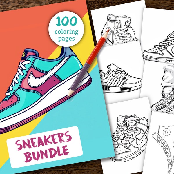 Sneaker Coloring Book, Adult Coloring Pages - 100 Coloring Sheets, Digital Coloring Book, DIY/ Print Your Own Coloring Sheets Color Pages