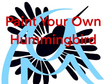 Hummingbird Colibri Paint Your Own Stencil Kit Directions for Adults, All Levels, Downloadable, Printable