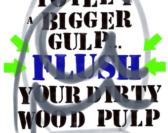 Give Toilet Bigger Gulp Toilet Outline Download for Restrooms Guest Bathrooms Where Toilet Paper Allowed Throw Into Toilet Funny Humor Sign