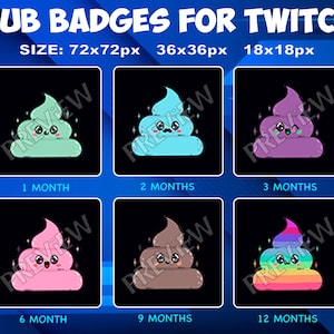 May include: Six Twitch subscriber badges featuring a cartoon poop emoji with different coloured backgrounds and glitter. The badges are labelled with the number of months of subscription: 1 month, 2 months, 3 months, 6 months, 9 months, and 12 months.