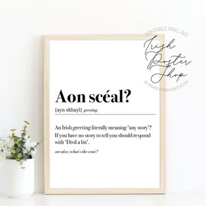 Aon Sceal Definition Irish Art Poster -  Irish Decor, Irish Slang,  Irish Phrases, Irish Home Decor, Irish Print, Gaeilge Poster - Craic