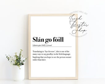 Slan go foill Irish language Poster - Room Decor Home Living Minimalist Monochrome, Gaeilge Poster, Definition Irish language, Bye for now