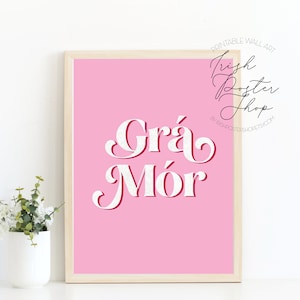 Póster Gra Mor - Póster imprimible de arte irlandés - Póster en gaélico - Frase en gaélico - Impresión en idioma irlandés - Arte mural de gran amor - Impresión de orgullo amoroso