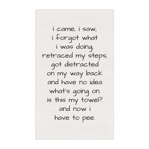 Funny Senior Moments Tea Towel – "I Came, I Saw, I Forgot" image 3