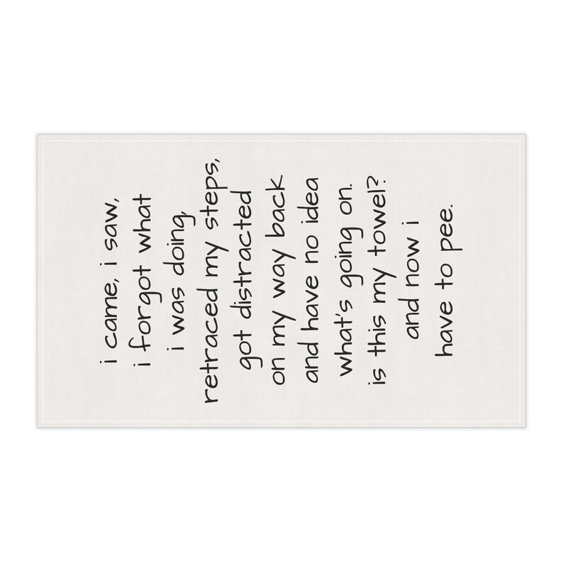 Funny Senior Moments Tea Towel – "I Came, I Saw, I Forgot" image 4