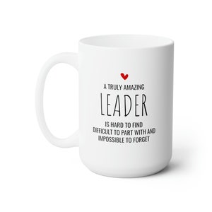 Leader Appreciation Gift - Thank You Gift - Farewell Gift - 15oz White Ceramic Coffee Mug