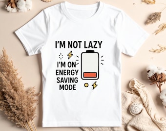 Funny Sarcastic 'Energy Saving Mode' Quote - SVG, Cricut Files
