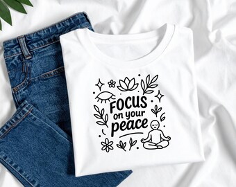 Focus on Your Peace Quote SVG: Mental Health Affirmation (Digital Download)