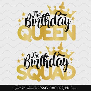 Geburtstag Queen Squad SVG Gold Krone Shirt Design Plotterdatei Cricut PNG DXF Eps Dateien
