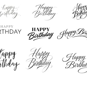 Könnte beinhalten: Eine Sammlung von "Happy Birthday" Textdesigns in verschiedenen Schriftarten und Stilen. Der Text ist hauptsächlich schwarz, mit einem Beispiel in Hellgrau. Die Designs reichen von einfachen Blockbuchstaben bis hin zu eleganten Schreibschriften.