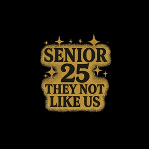 Ensemble de 12 PNG Ils ne nous aiment pas pour les seniors, 25 ans – Design de chemise audacieux pour la promotion 2025 pour sublimation et projets de bricolage