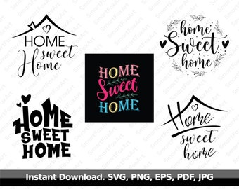 Home Sweet Home SVG Bundle, Welcome to Our Home SVG, Home Sweet Home Sticker, New House SVG, Farmhouse svg Bundle, No Place like Home