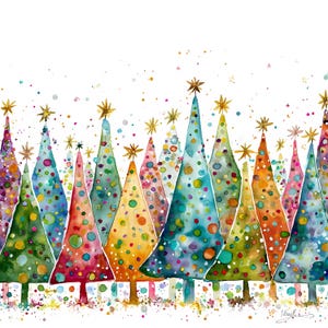 May include: Watercolor painting of colorful Christmas trees with gold star toppers and decorative dots. The trees are in shades of green, blue, orange, and yellow, with a white background and colorful confetti.