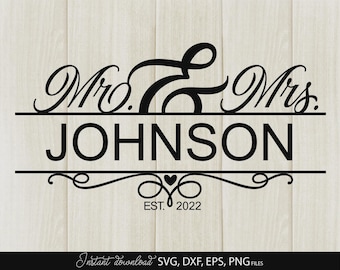 Mr Mrs Family Name SVG Wedding Sign Design Cricut PNG DXF Personalized Files