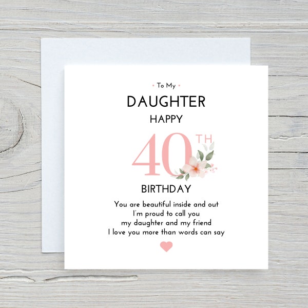 40th Birthday Card Daughter, Daughter Birthday Card, Beautiful Daughter Gift, 40th Birthday Card Daughter, Gift For Her, Gift Her 40th