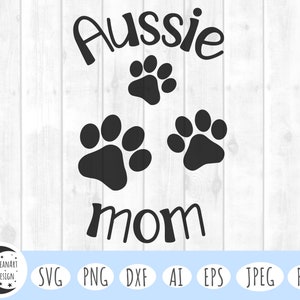Aussie Mom Paw Print SVG: Australian Shepherd Dog Lover (Digital Files)